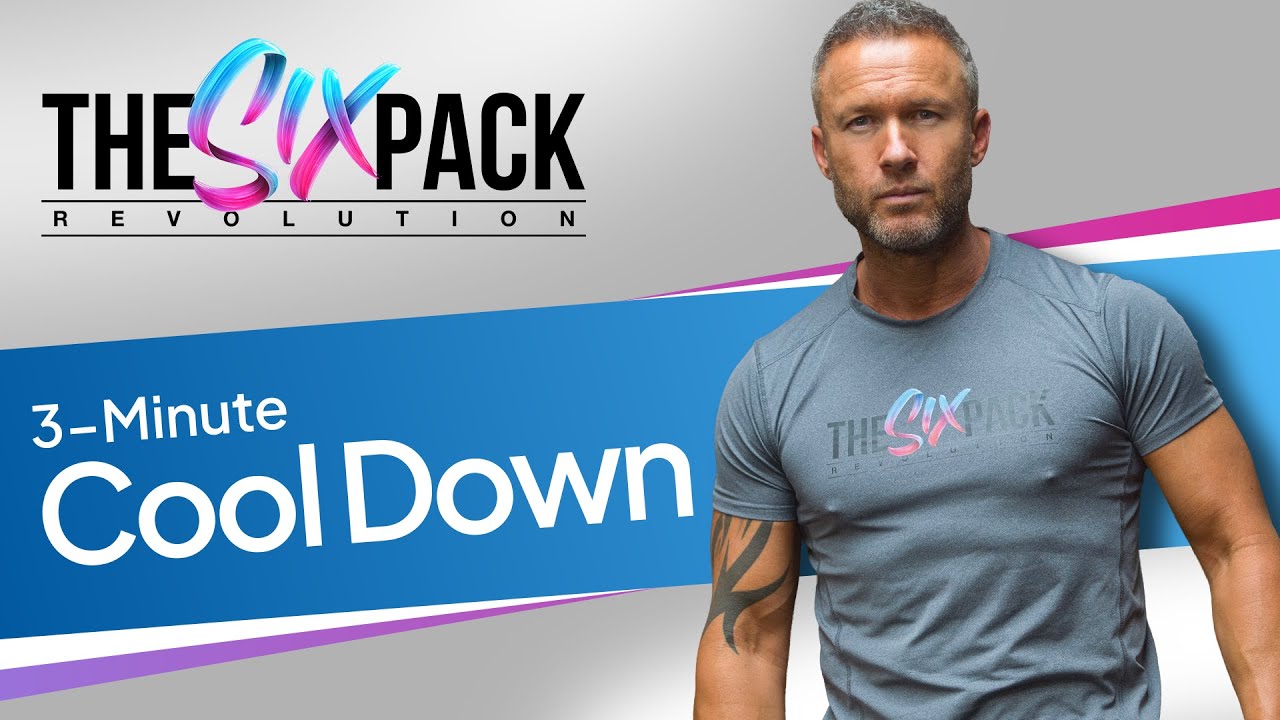 3 Minute Full Body Cool Down | The Six Pack Revolution