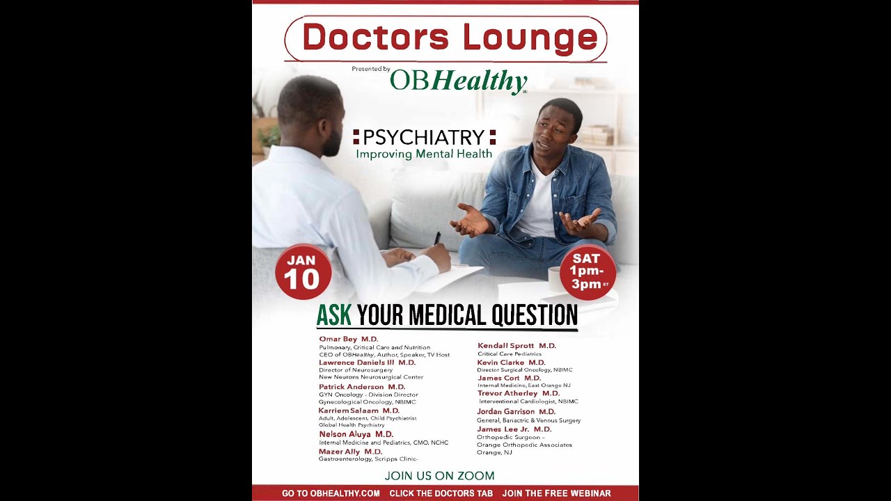 Psychiatry; Improving Mental Health: Doctors Lounge with Dr. Omar Bey, Host - OBHealthy®