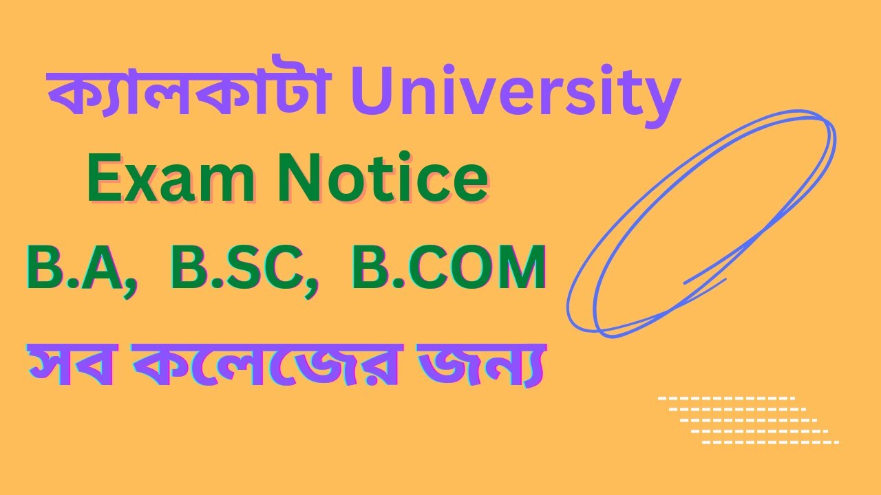 Calcutta University Ba Bsc Bcom Exam Notice । All  Graduate Students Enrollment