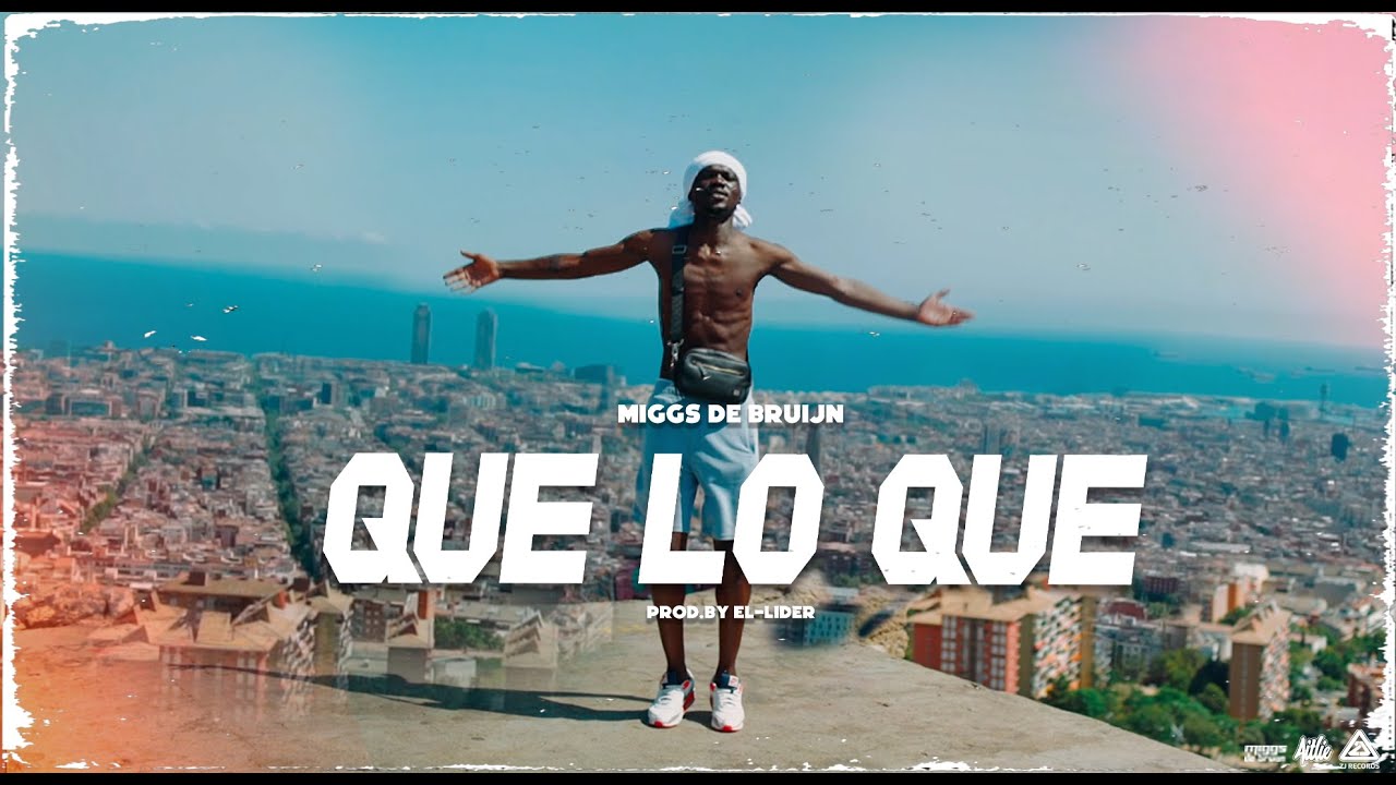 Miggs de Bruijn - Que Lo Que (Prod. EL Lider)