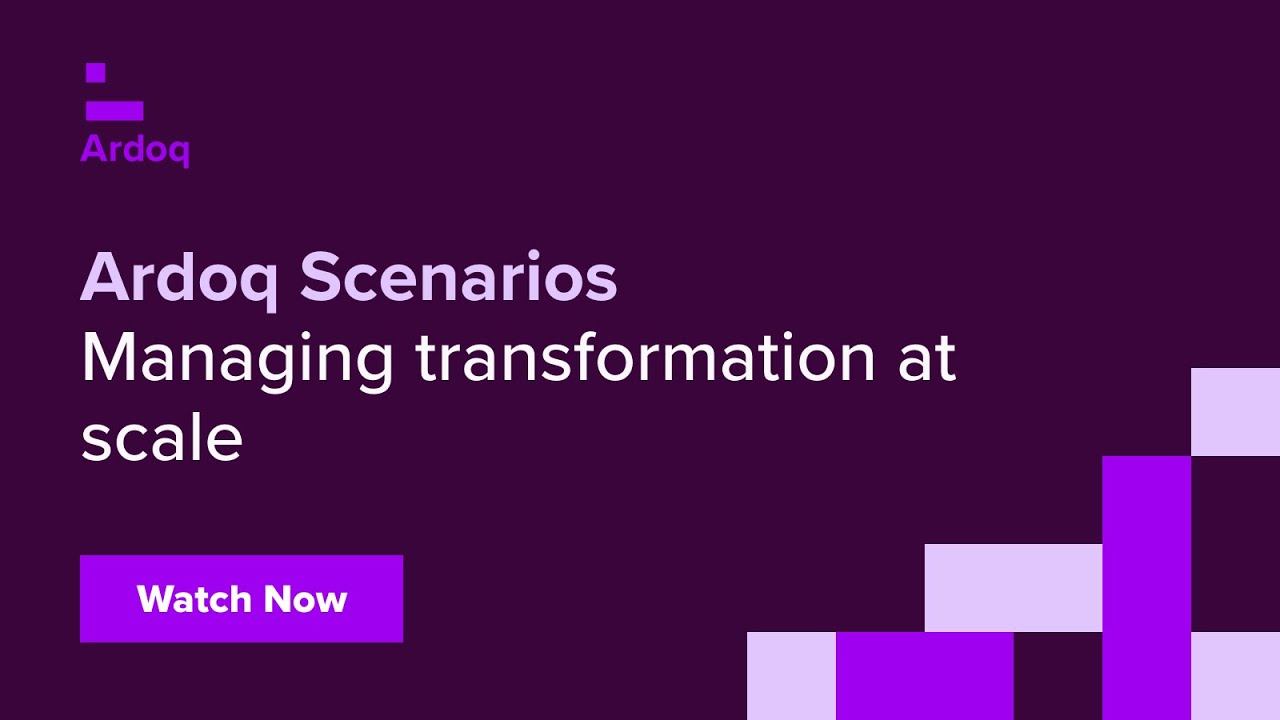 Managing transformation at scale with Ardoq's Scenarios