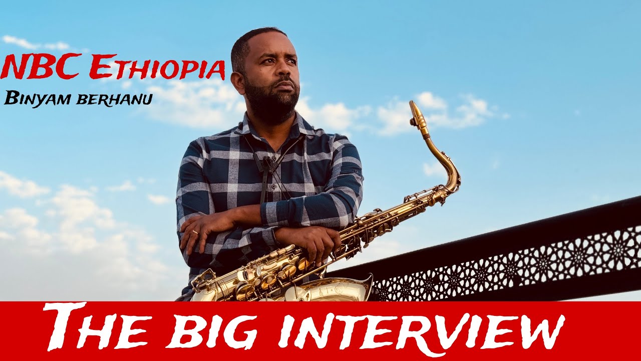 ከNBC Ethiopia ጋር የነበረኝ ቆይታ#instrumentalmusic #music #saxophone #ethiopianewmusic