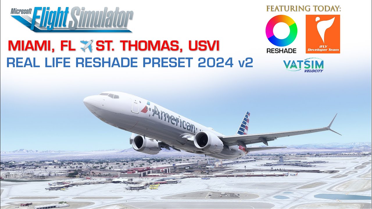 [MSFS2024 LIVE FLIGHT] 👨‍✈️MIAMI ✈ ST. THOMAS | REAL LIFE FILTER V2 | AAL1391 | IFLY 737 MAX-8
