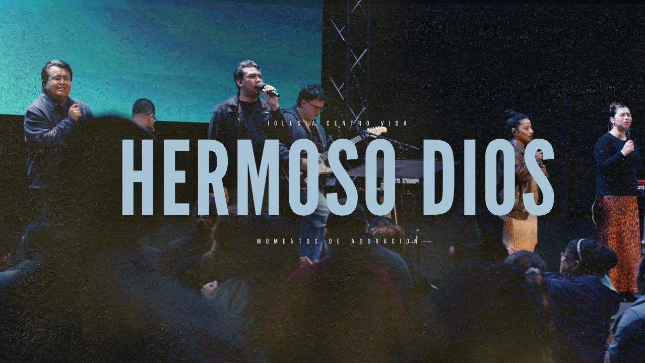 Hermoso Dios -  Centro Vida