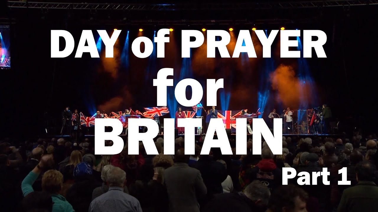 Day of Prayer for Britain, 31 August 2019.  Part 1