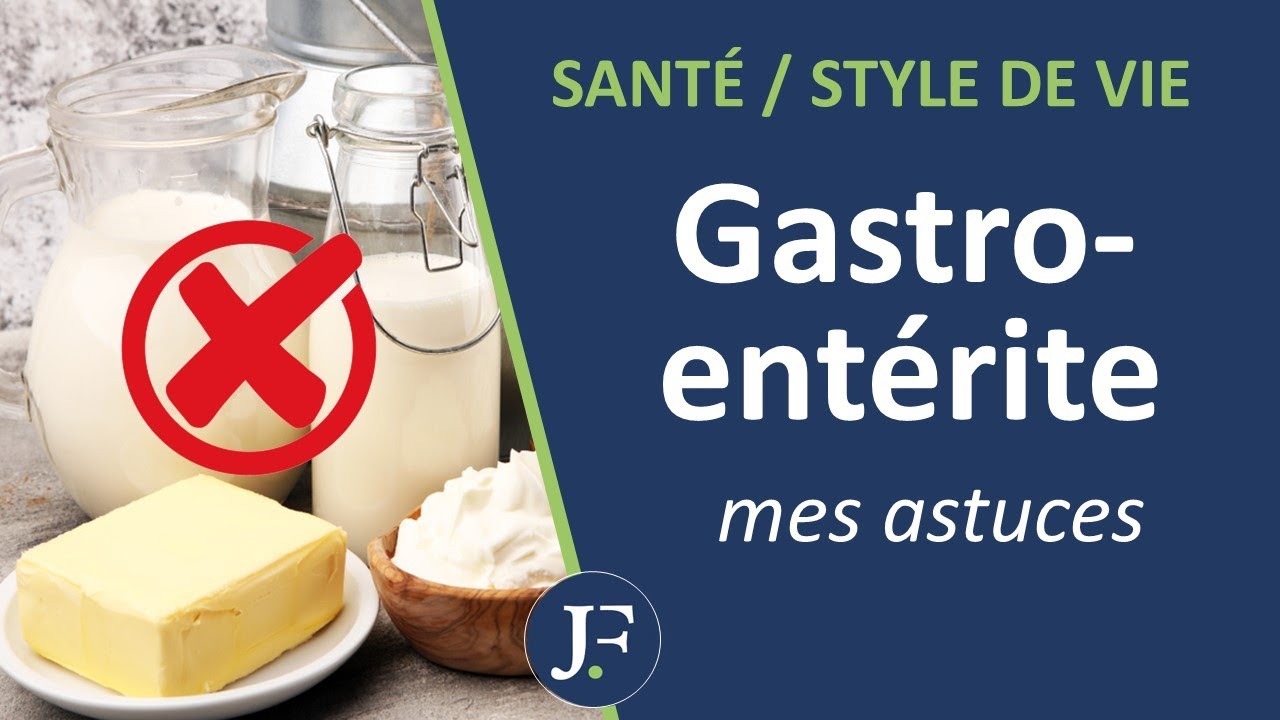 Gastro ent&eacute;rite : les bons r&eacute;flexes