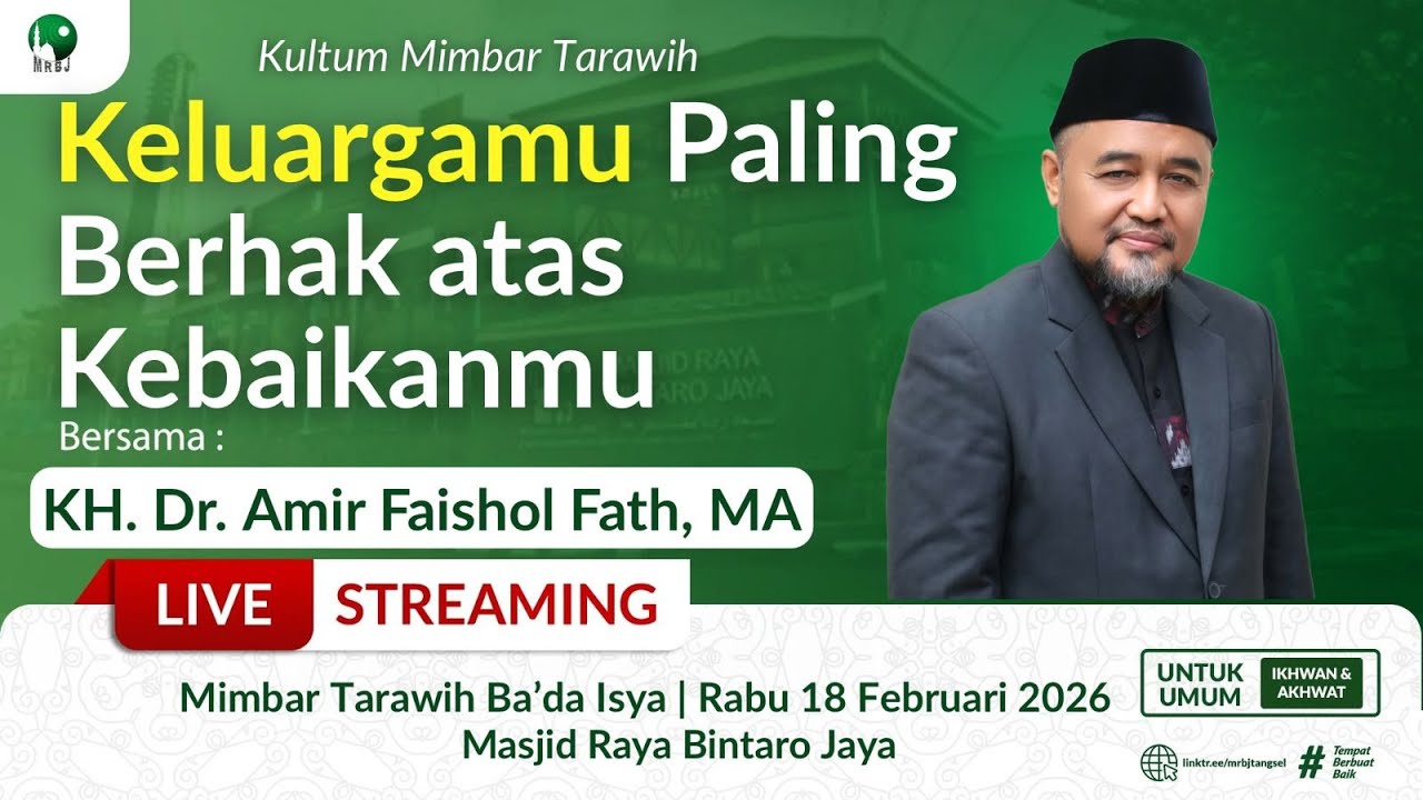 🔴[LIVE] ⁠Keluargamu Paling Berhak atas Kebaikanmu | KH. Dr. Amir Faishol Fath, MA | MRBJ