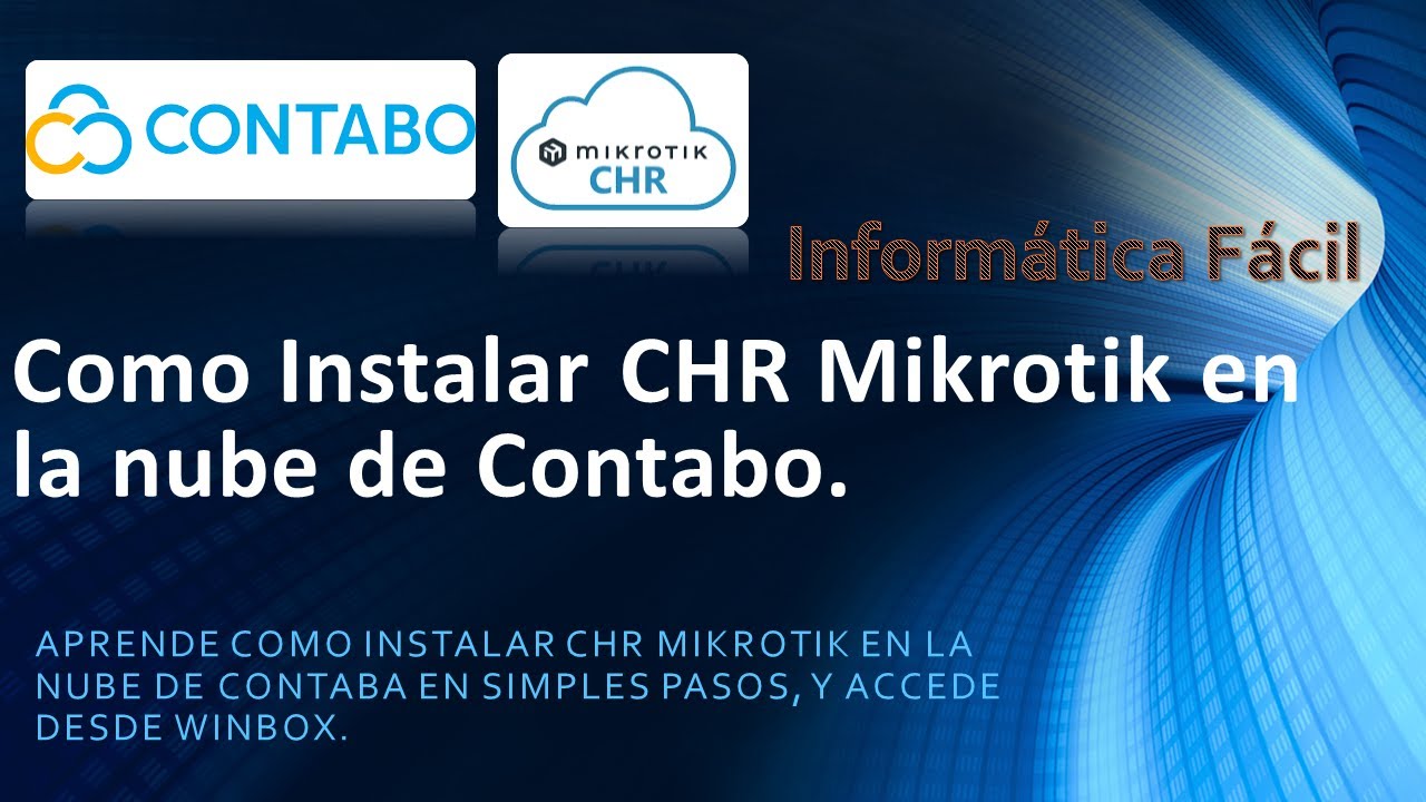Como Instalar CHR Mikrotik en la nube de Contabo.