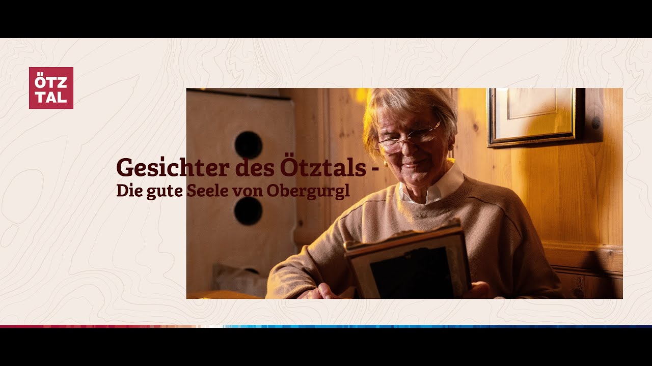 Gesichter des Ötztals - Die gute Seele von Obergurgl