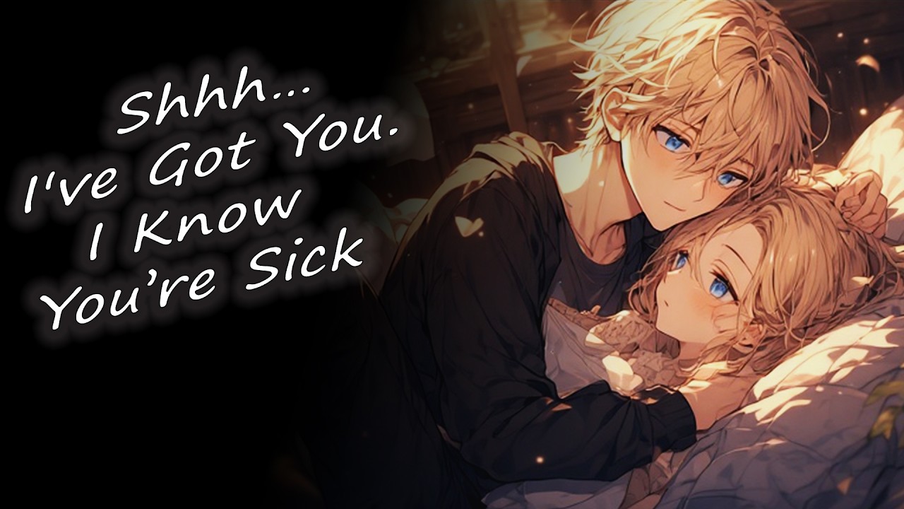 Boyfriend Comfort for when You're Sick [M4F] [ASMR] [Sleep Aid]