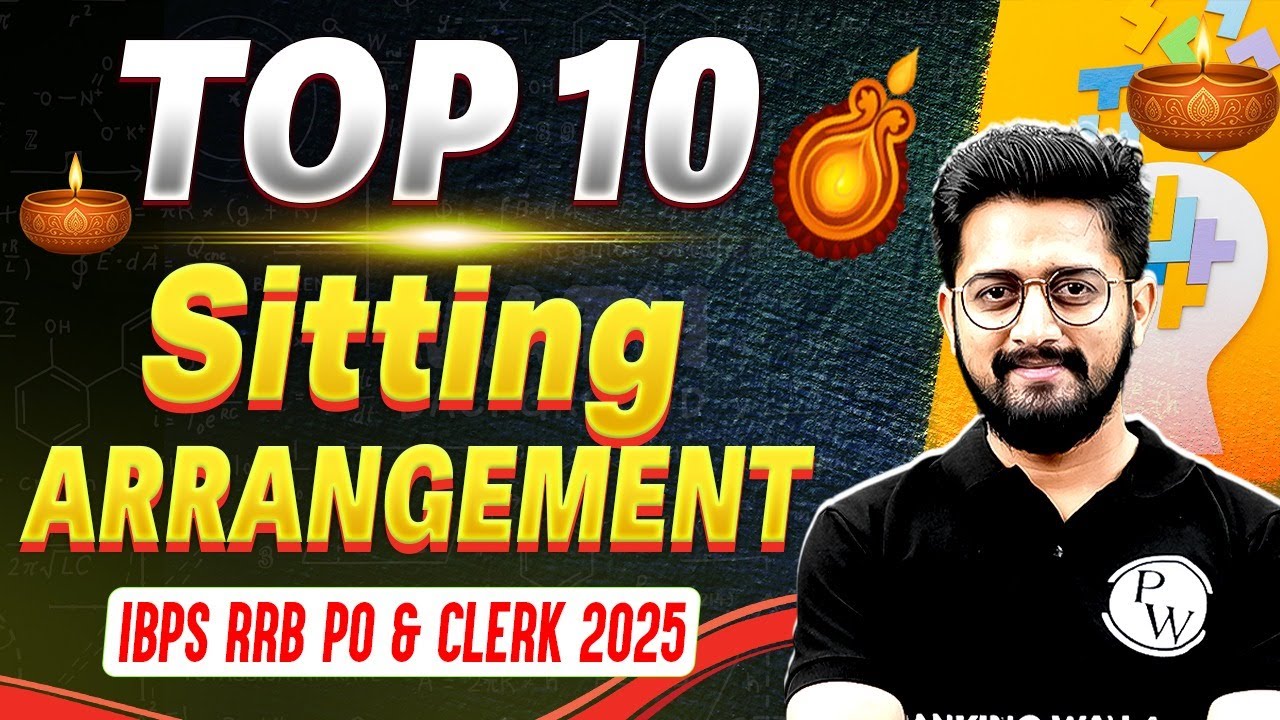 IBPS RRB PO & Clerk 2025 | Top 10 Seating Arrangement | Reasoning by Sachin Sir