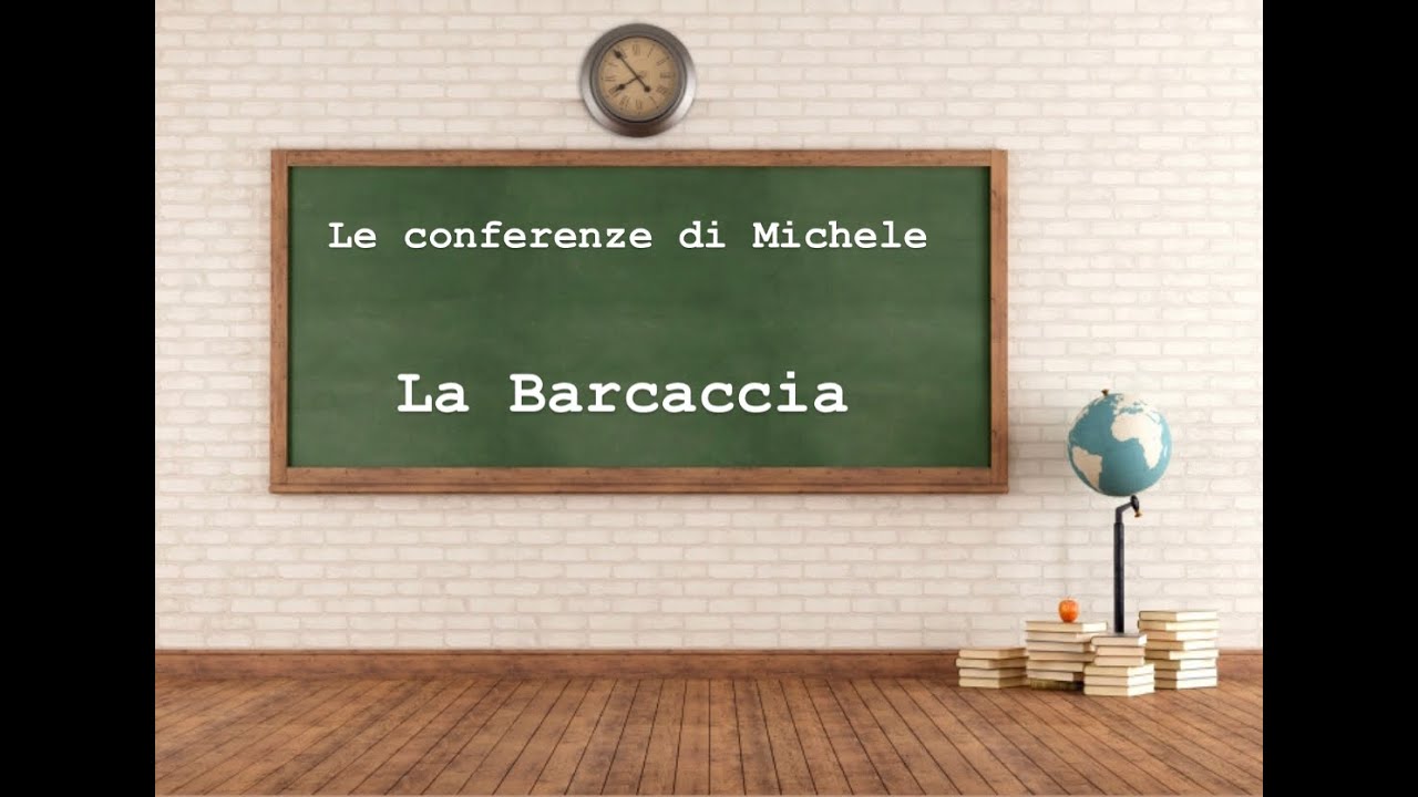Le conferenze di Michele - La Barcaccia
