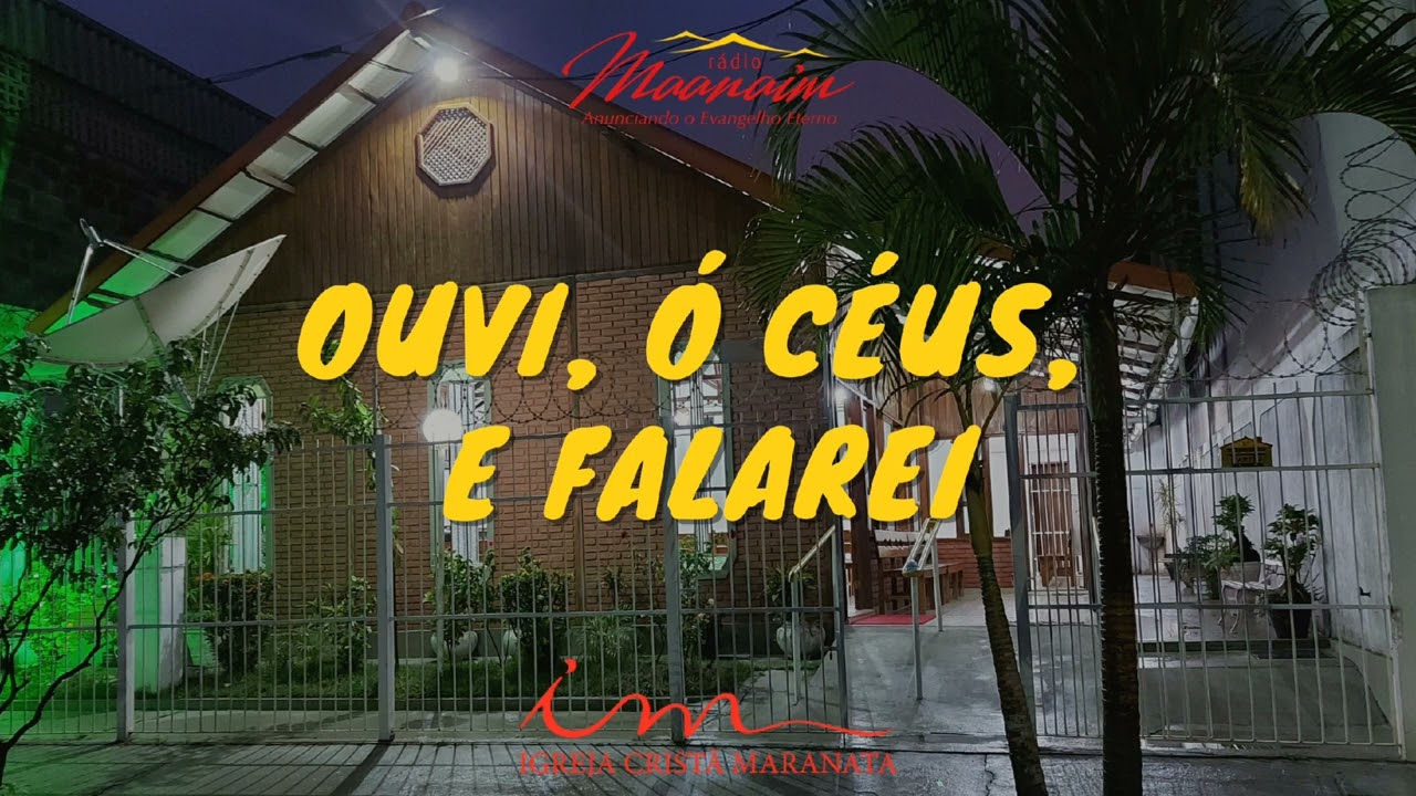 OUVI, Ó CÉUS, E FALAREI - ICM