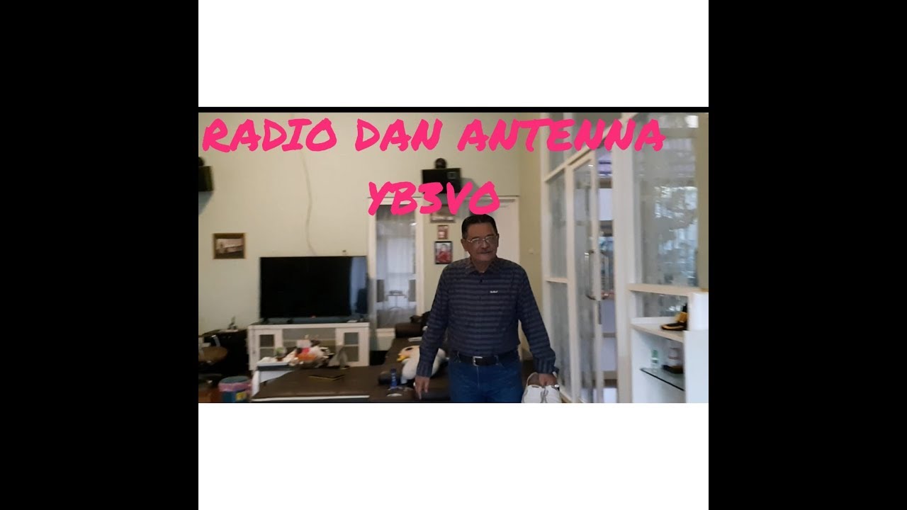 Part 1. RADIO , ANTENNA DAN RUMAH KETUA ORARI LOKAL MALANG RAYA YB3VO