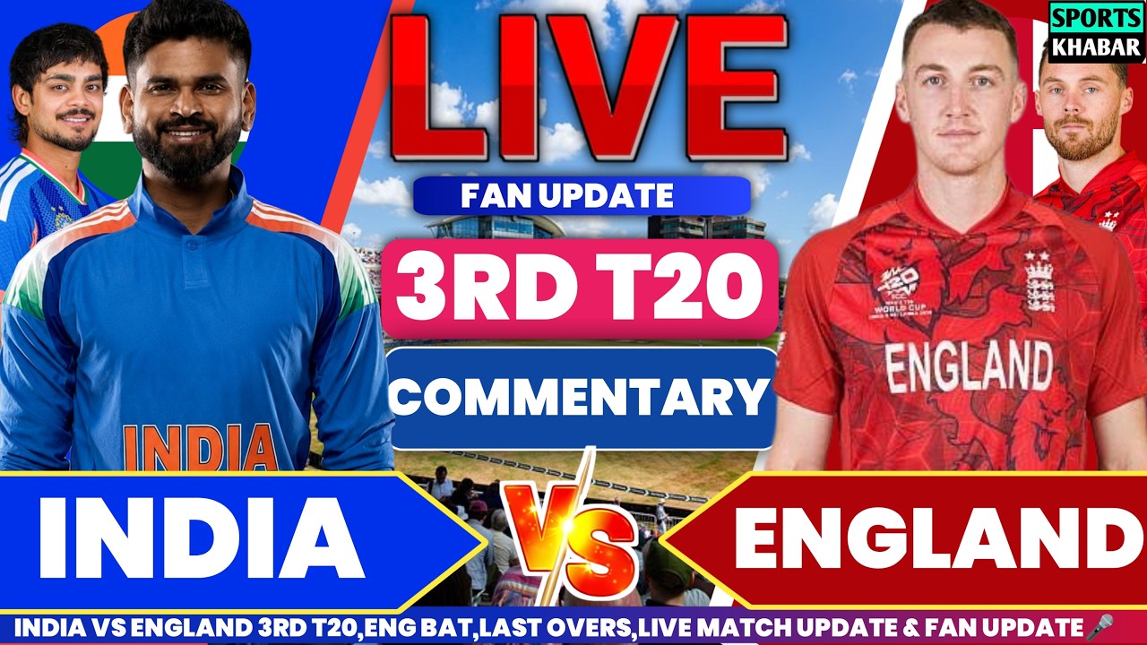 Ind vs Eng 3rd T20 2026 Commentary | India vs England Live Cricket Analysis & Fan Update By Akshay
