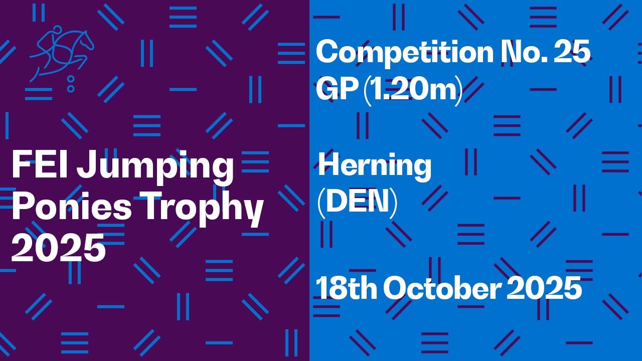 RE-LIVE | Competition No. 25 GP (1.20m) - FEI Jumping Ponies Trophy 2025