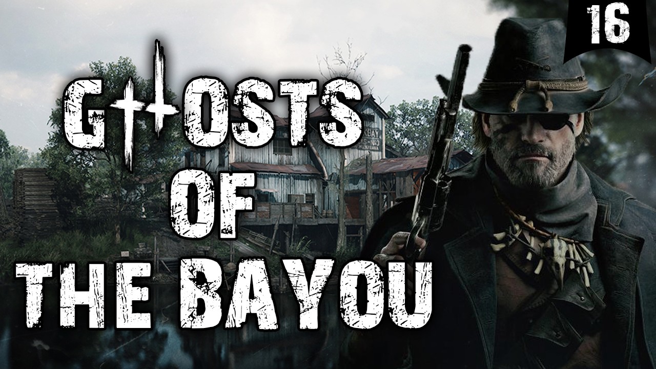 Ghosts of the Bayou 16