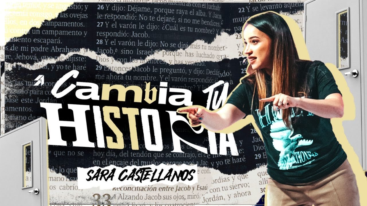🫵🏻CAMBIA TU HISTORIA🫵🏻 - Sara Castellanos | Prédicas Cristianas 2023