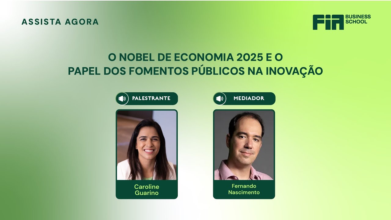 O Nobel de Economia 2025 e o Papel dos Fomentos Públicos na Inovação Sustentável.