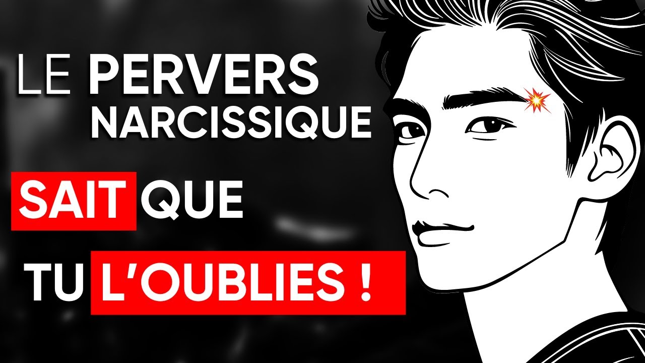Quand TON PERVERS NARCISSIQUE se rend compte QUE TU NE VAS JAMAIS REVENIR !!! 💥