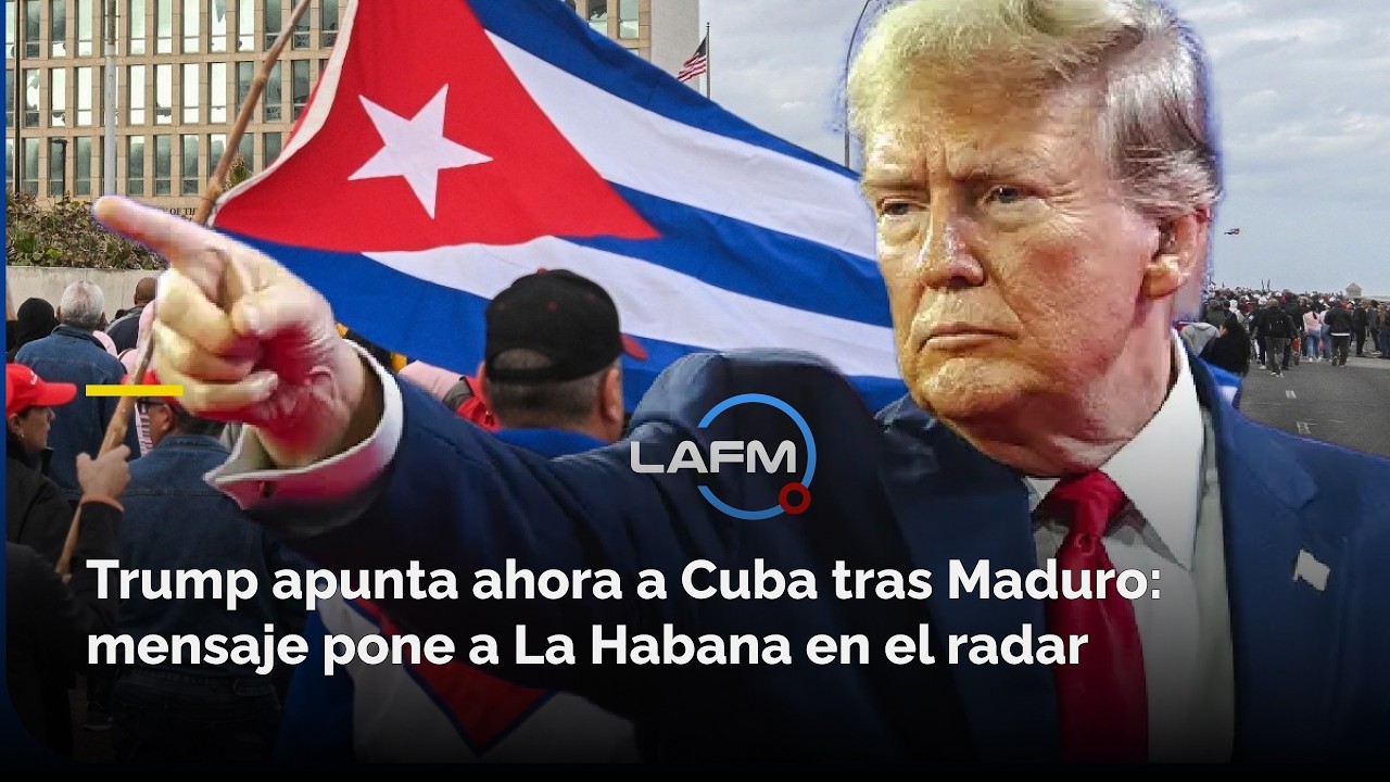 Trump apunta ahora a Cuba tras la caída de Maduro