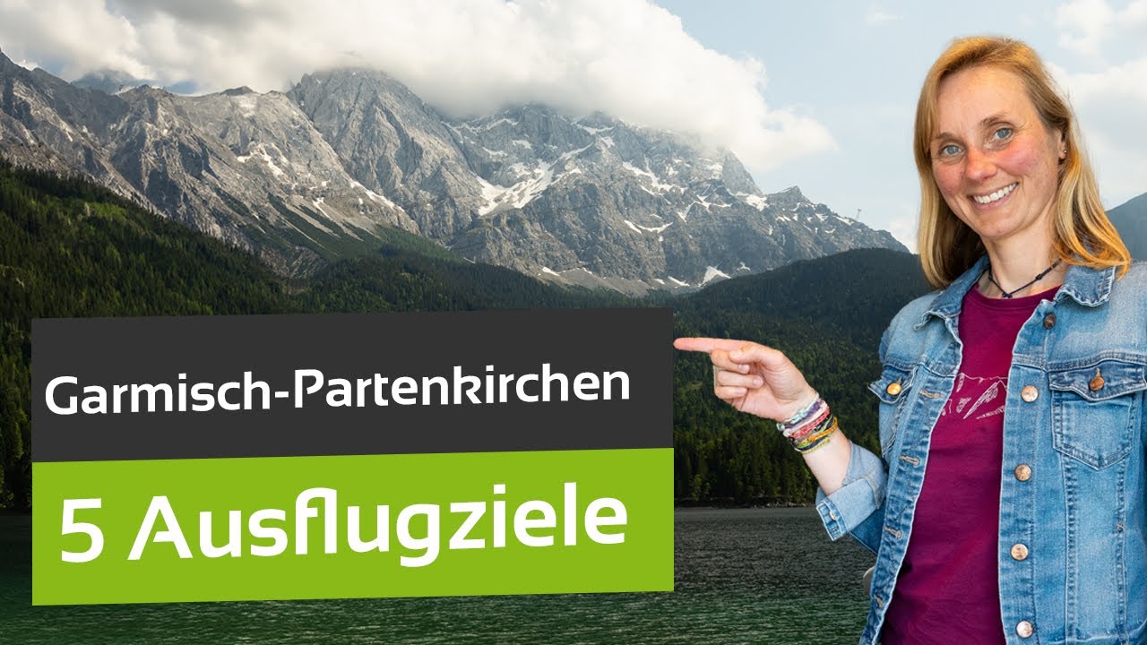 5 sch&ouml;ne Ausflugsziele in Garmisch-Partenkirchen (ohne Auto erreichbar)