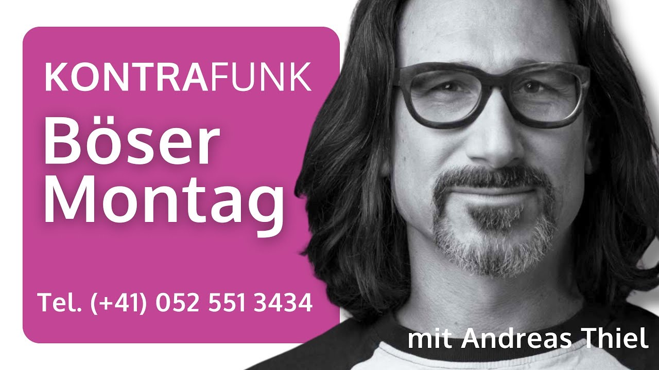 🔴 B&ouml;ser Montag mit Andreas Thiel: Redet, freie Schweizer, redet!