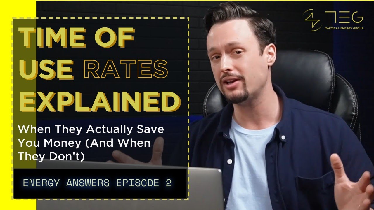 Energy Decision #02 -Time-of-Use Rates: When They Actually Save You Money (And When They Don&rsquo;t)