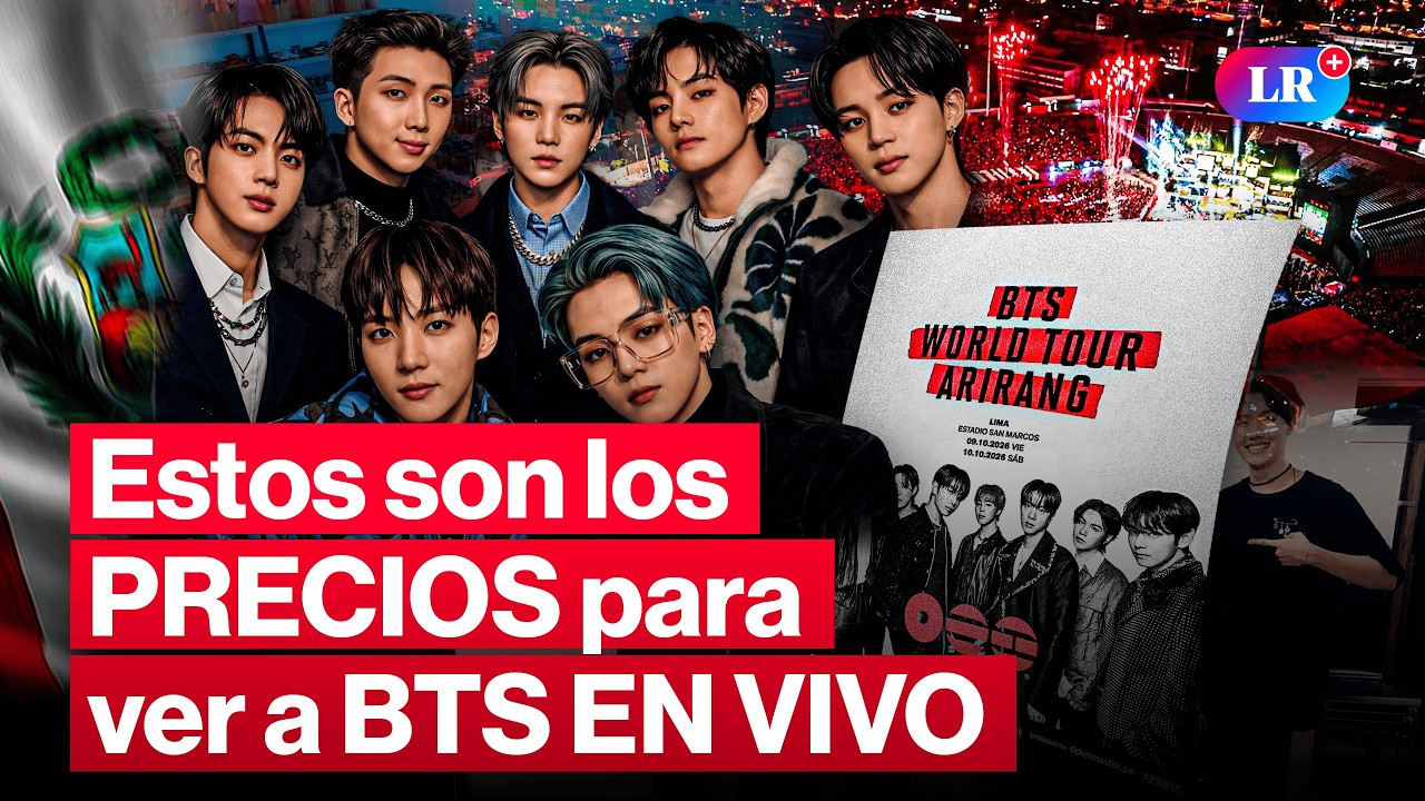 Todo sobre BTS en Per&uacute;: fechas, precios y c&oacute;mo acceder a la preventa | #LR