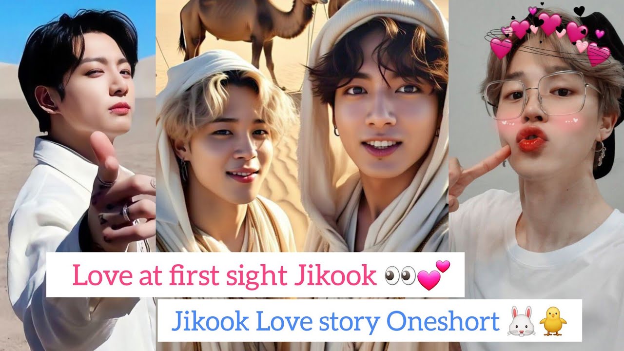 Love at First sight 👀💗 Jikook Love story 💕 Oneshort 🐰🐥 #jikook