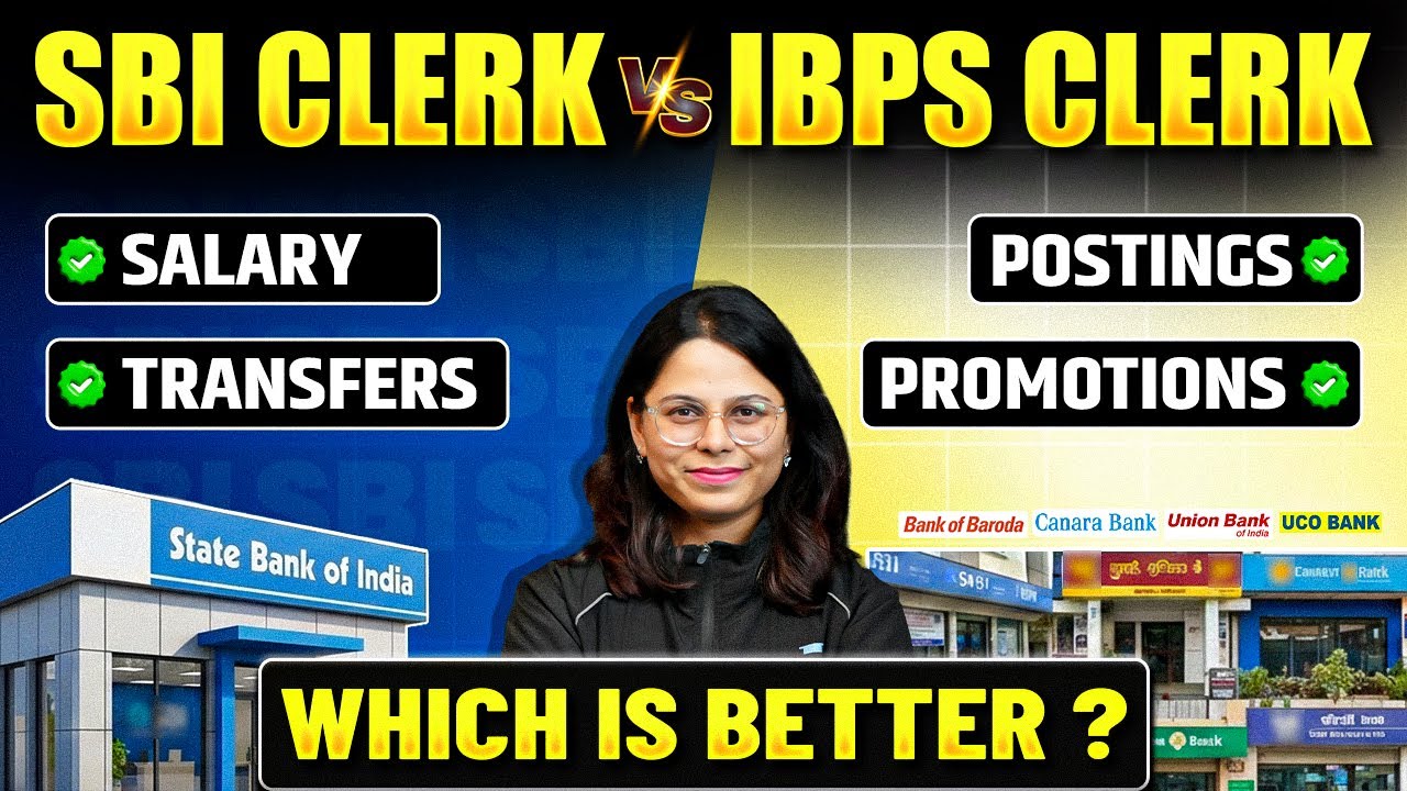 SBI Clerk vs IBPS Clerk Work Profile : Salary, Postings, Promotion & Transfers | Which Is Better?