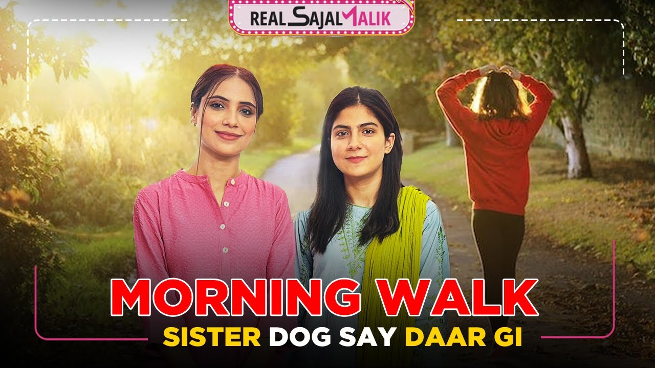 Morning Walk With Umra | Sister Dog ko Dekh kar Dar Gai | Real Sajal Malik | vlog