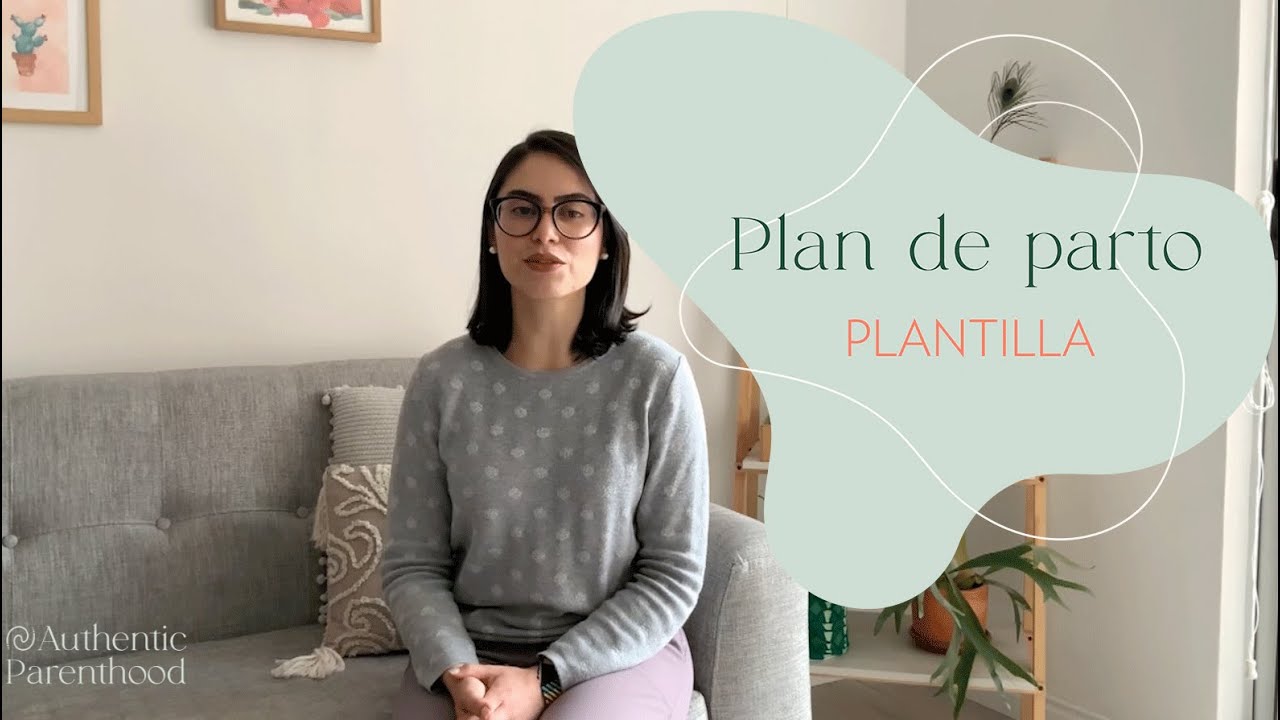 👩🏻‍🍼👶🏼 PLAN DE PARTO Todo lo que debes saber para crearlo + PLANTILLA