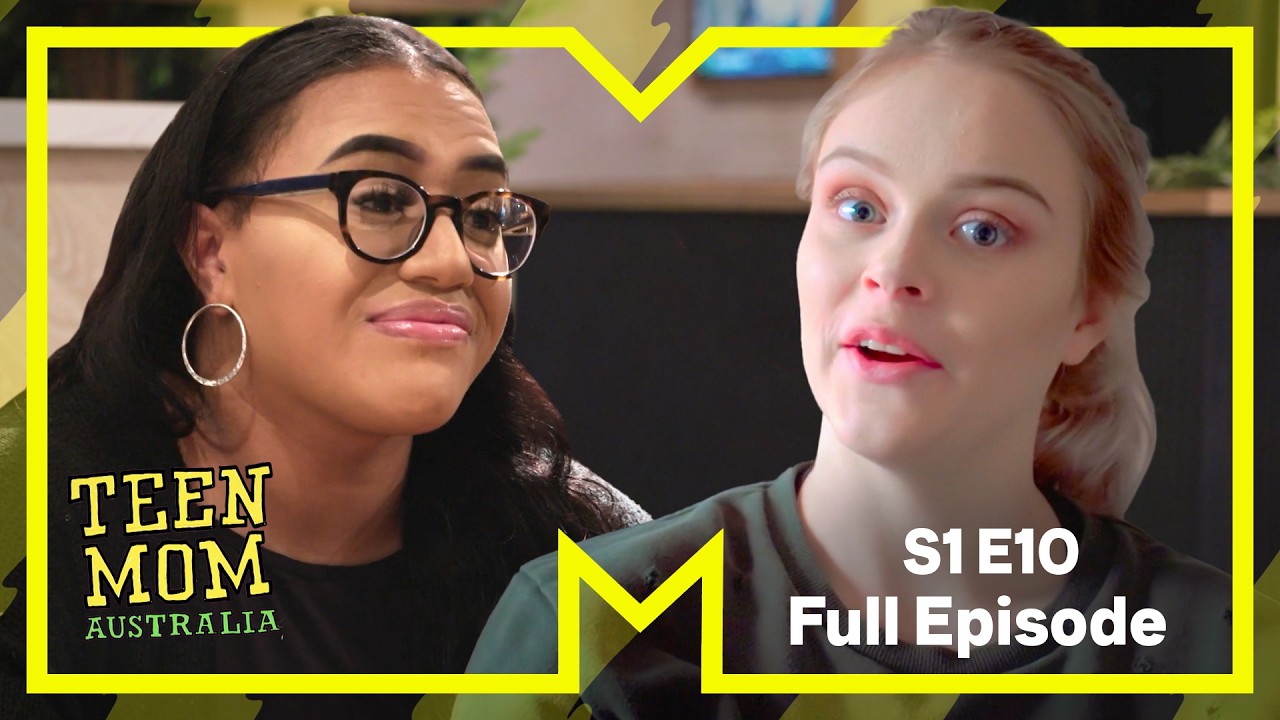 The High Cost of Love | Teen Mom Australia | Full Episode | Series 1 Episode 10