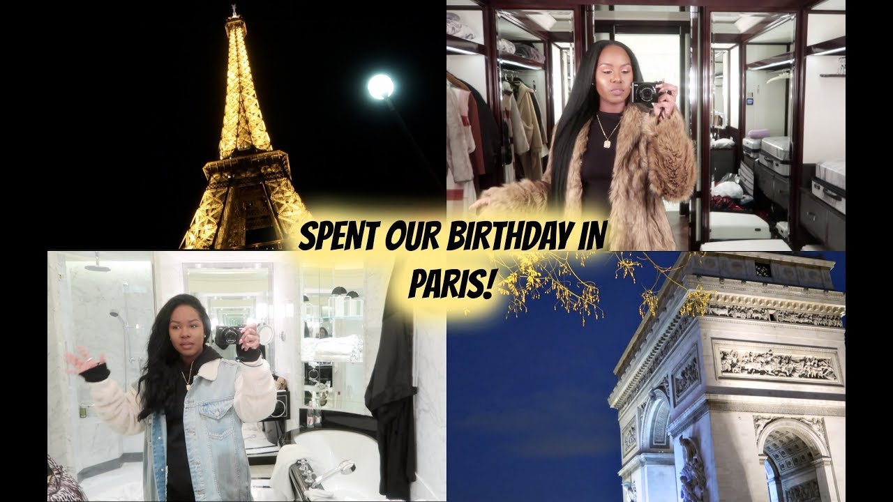 SPENT OUR BDAY IN PARIS!