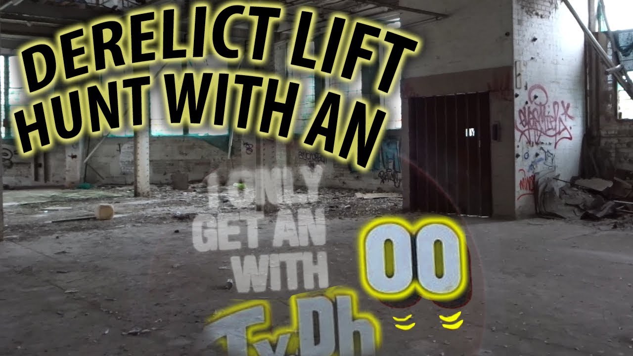 Typhoo tea factory - DERELICT LIFT HUNT WITH AN 'OO' (see description)