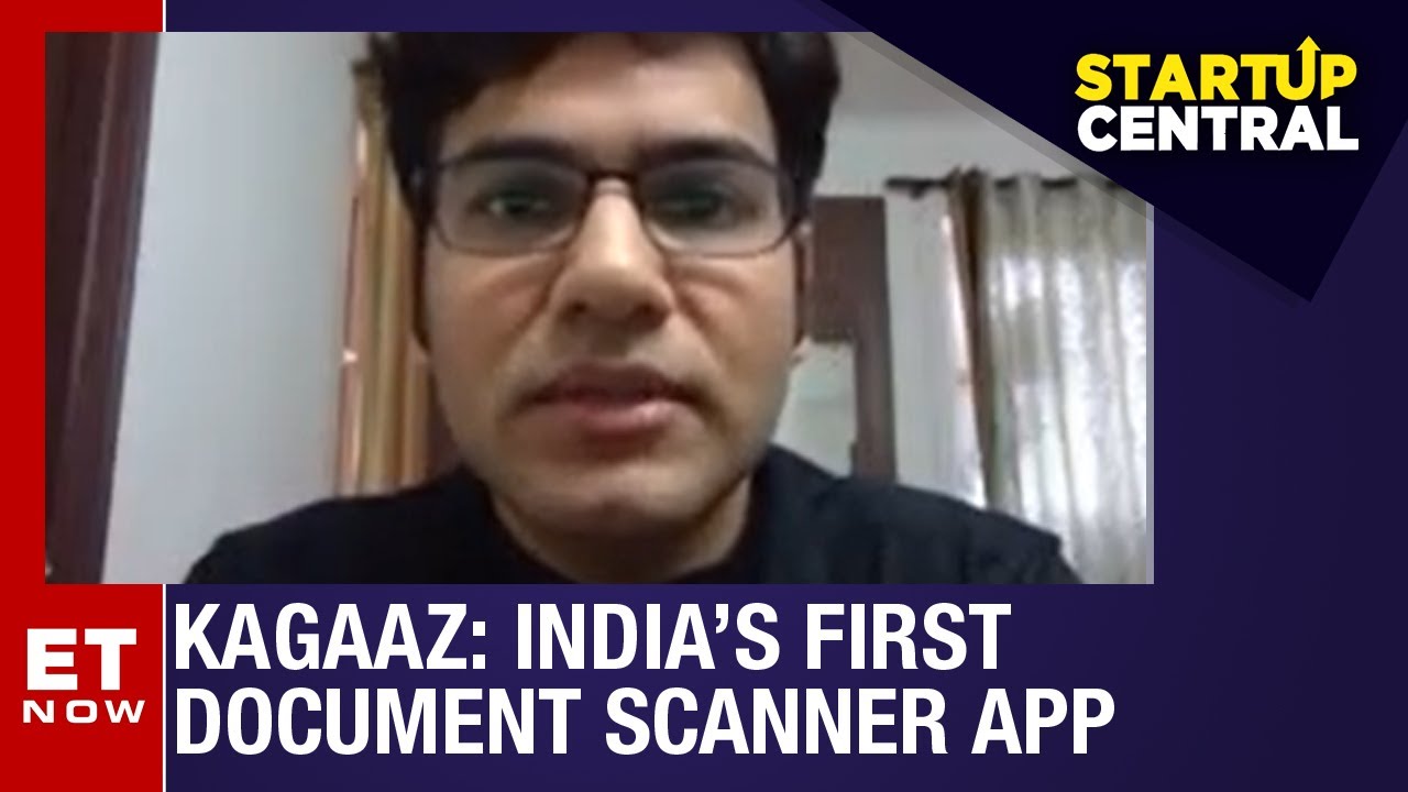 Kagaaz: India&rsquo;s First Document Scanner App | Startup Central