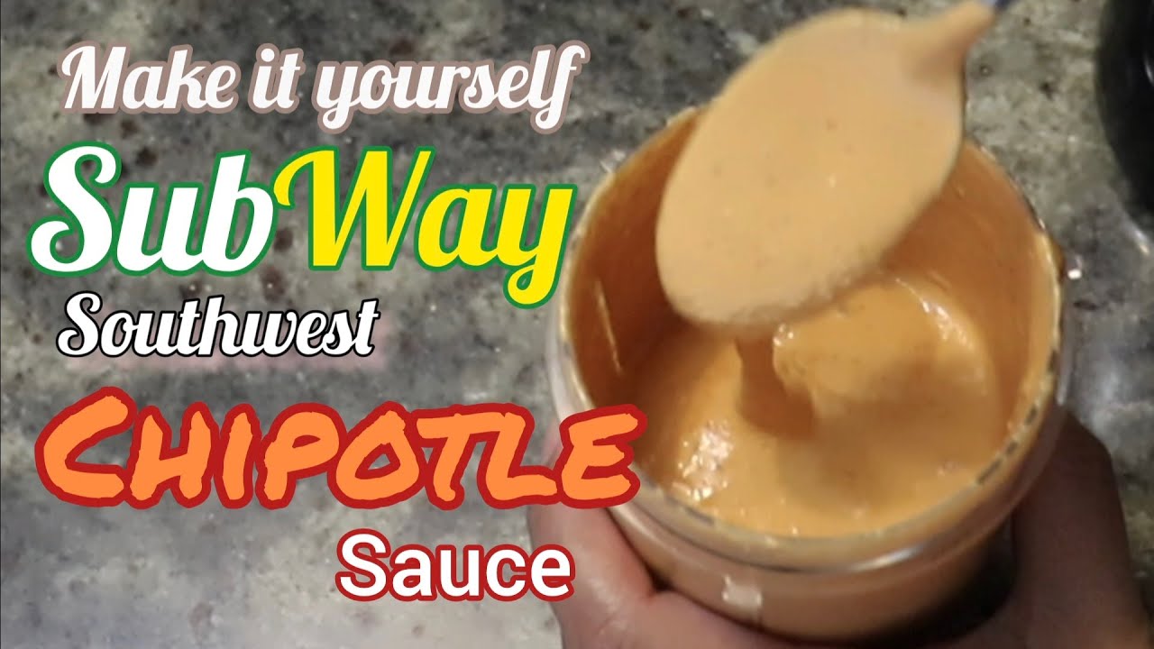 Make SubWay Southwest Chipotle Sauce yourself | Best Chipotle Sauce | SubWay Sauces