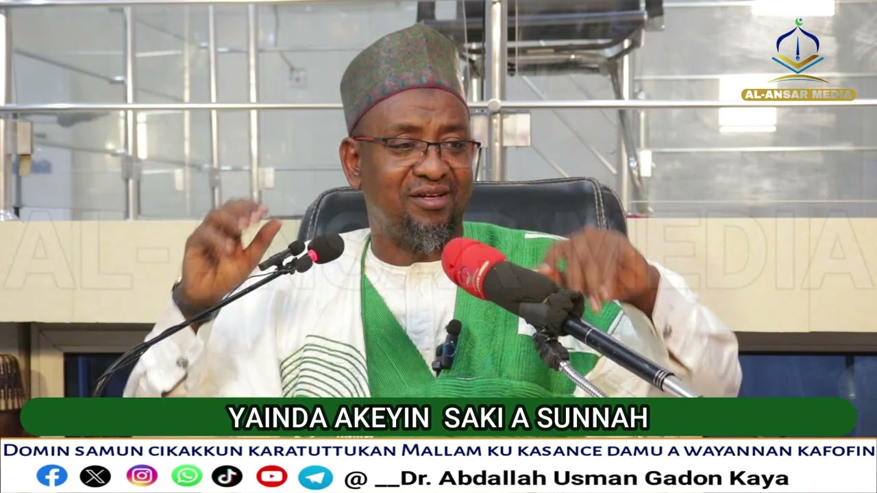 YANDA AKEYIN SAKI A MUSULUNCI | Dr Abdallah Usman Gadon Kaya Hafizahullah