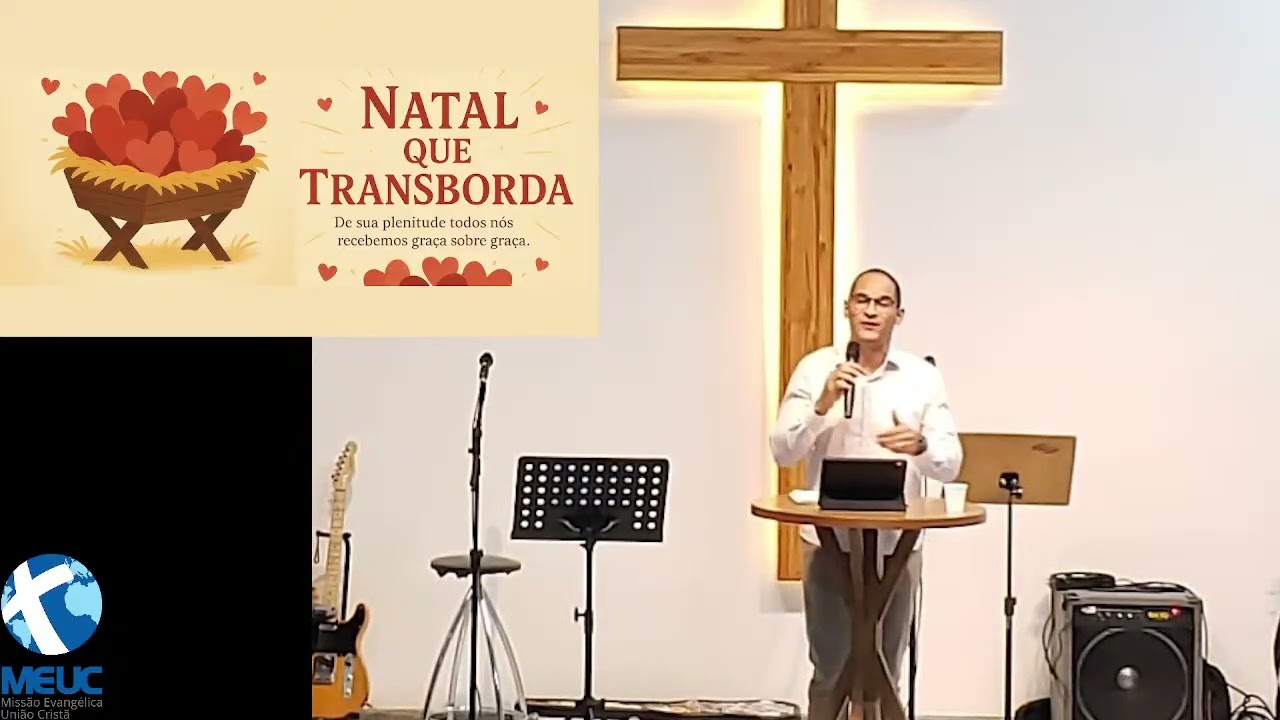 Culto de Natal  - Gravação da Palavra MEUC BC 21.12.2025