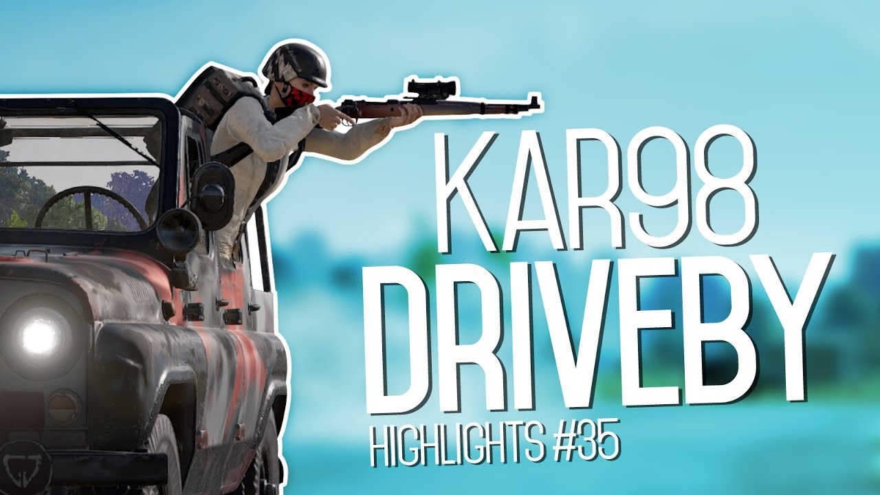Kar98k DRIVEBY!! | PUBG Stream Highlights #35