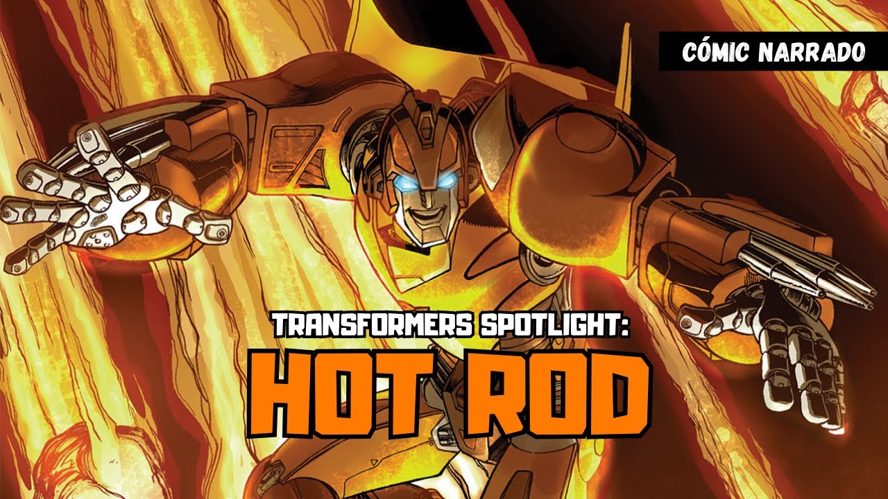 [IDW I] Transformers Spotlight: Hot Rod | Cómic narrado