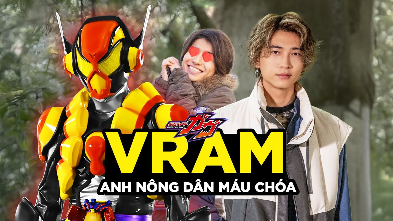 ANH NÔNG DÂN CẦN CÙ CHĂM CHỈ, MỖI TỘI CHƠI ĐỚ | KAMEN RIDER VRAM