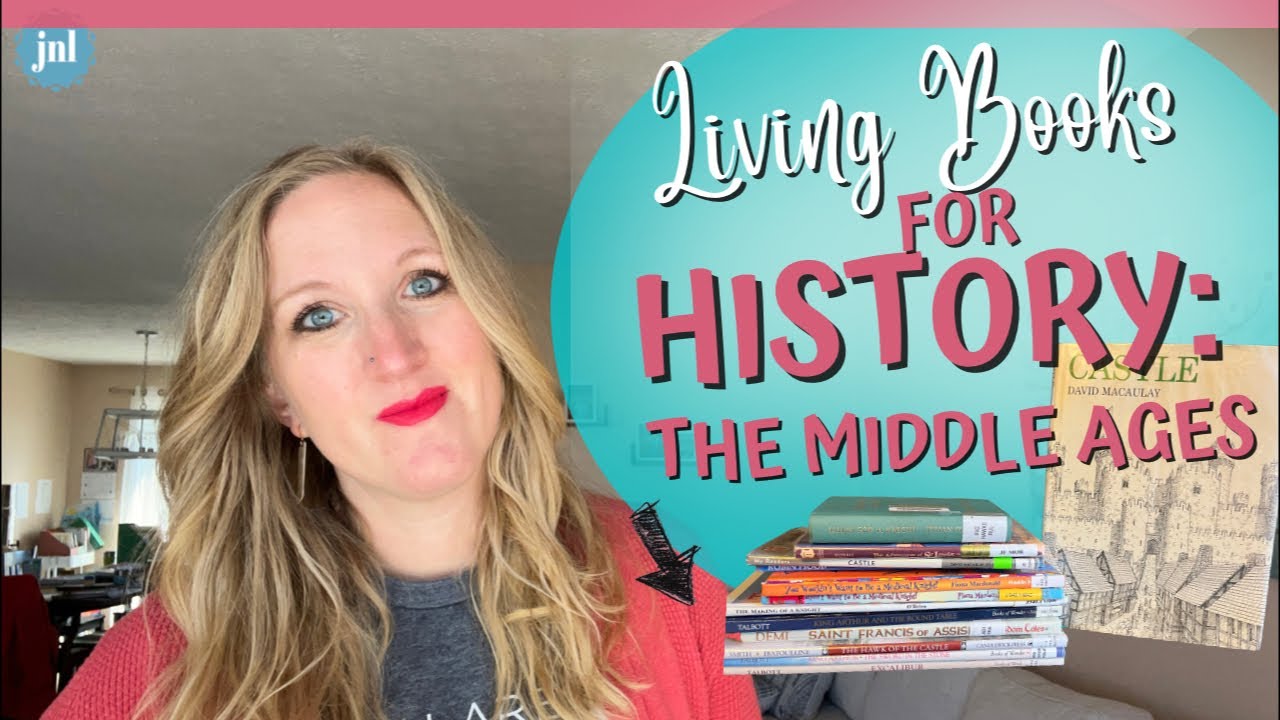 🏰 LIVING BOOKS FOR HISTORY: THE MIDDLE AGES || Medieval History Unit Study