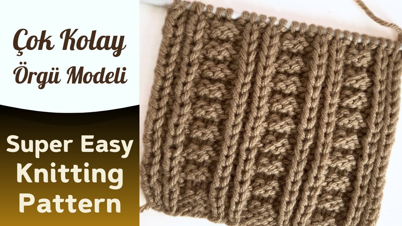 Çok Kolay İki Şiş Örgü Modeli - Super Easy Knitting Stitch Pattern