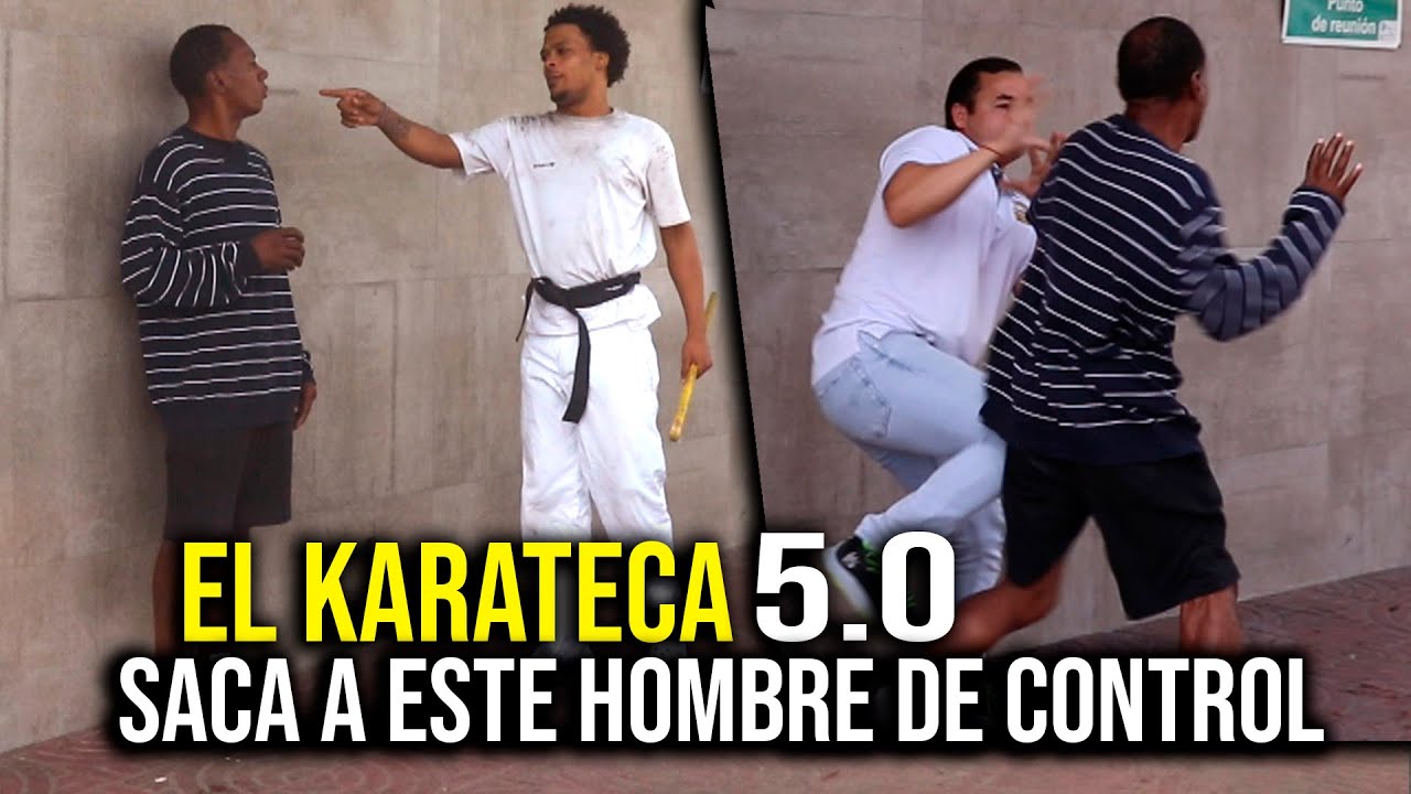 EL KARATECA 5.0 SACA A ESTE HOMBRE DE CONTROL Y LE ENTRA A TODOS