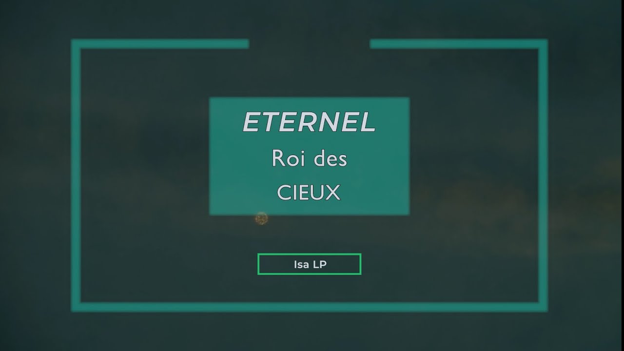Éternel Roi des cieux 