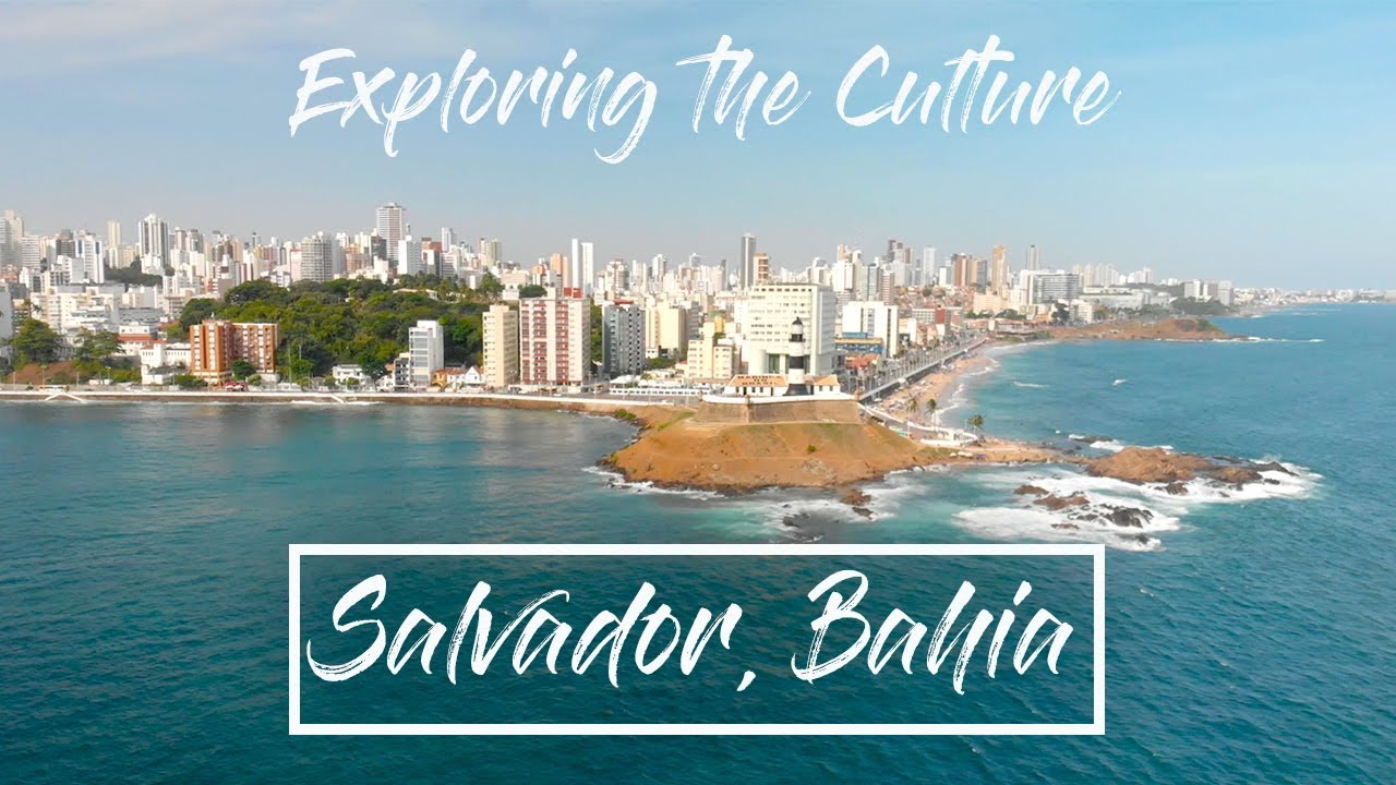 Exploring Culture in Salvador, Bahia - Brazil