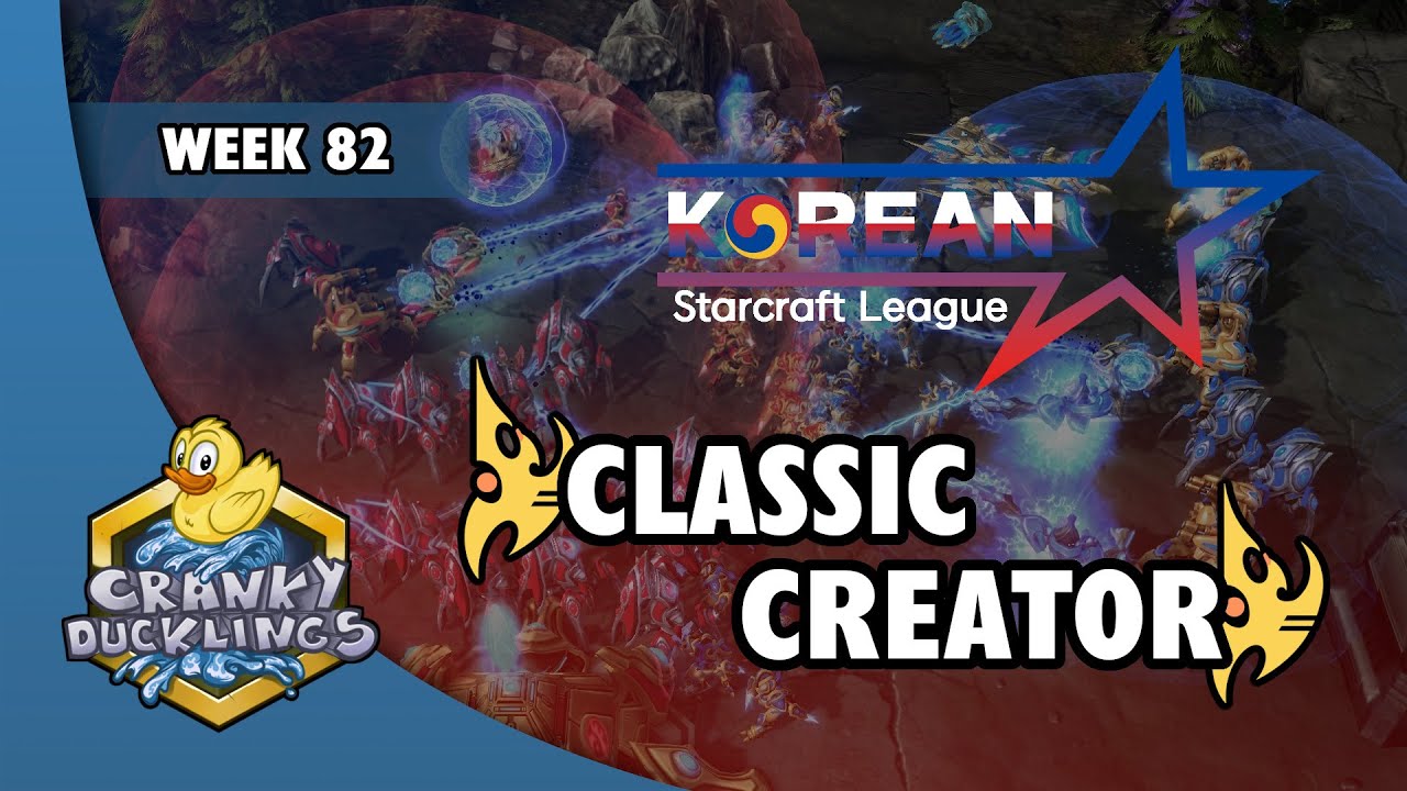 Classic vs Creator - PvP | Korean StarCraft League: Week 82 | Open StarCraft 2 Tournament