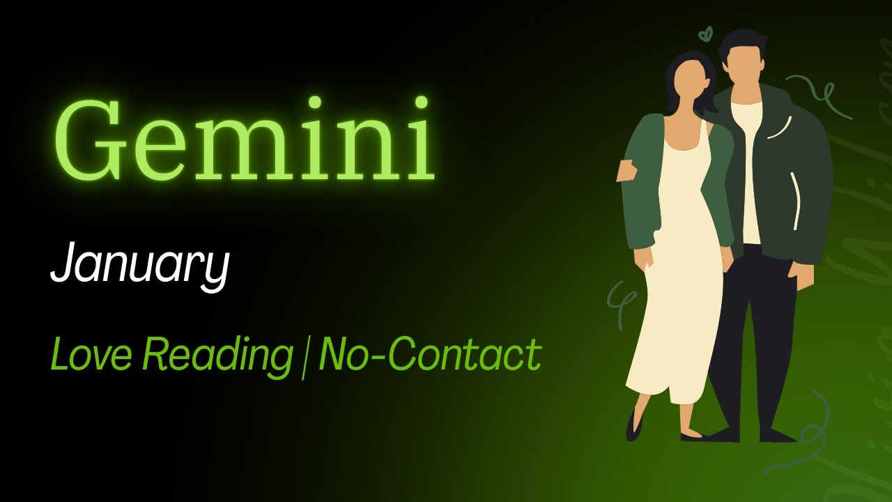 Gemini (Mithun) No Contact 😞 / Separation Love Reading 💕 - End of January 2026
